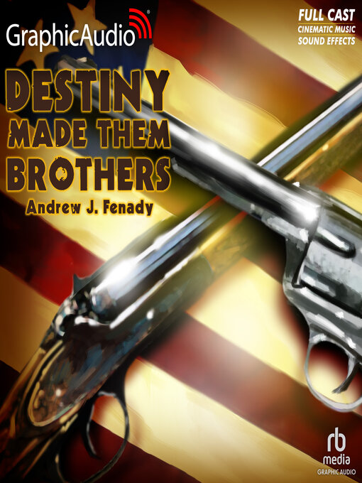 Title details for Destiny Made Them Brothers by Andrew J. Fenady - Wait list